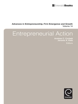 cover image of Advances in Entrepreneurship, Firm Emergence and Growth, Volume 14